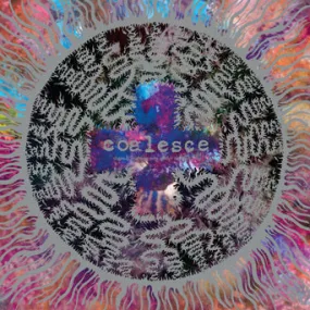 Coalesce "There Is Nothing New Under The Sun  "