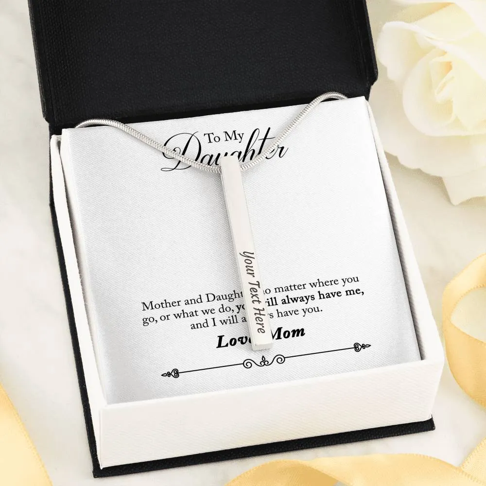 Double Sided Vertical Bar Necklace With "Always Have Me" Mom To Daughter Message Card