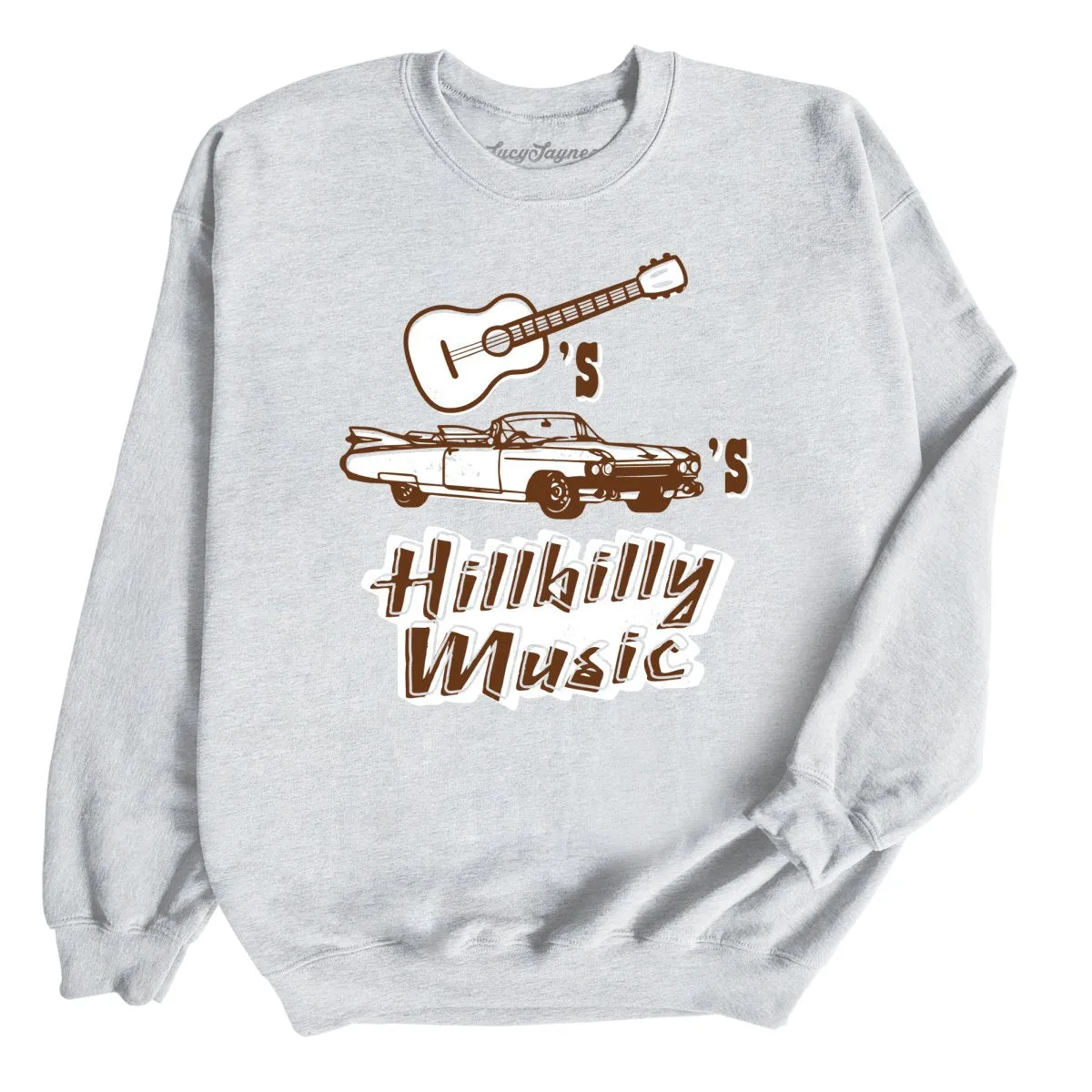 Guitars Cadillacs Hillbilly Music Sweatshirt